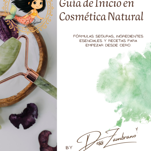 Guia Gratuita de Cosmética Natural – Para Formulacion DIY – Con Recetas y Formulacion Segura